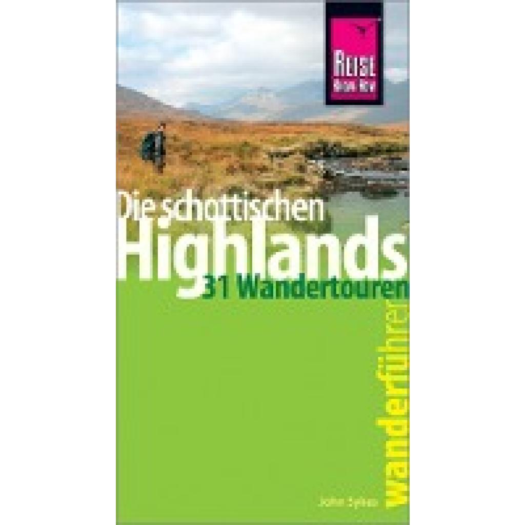 Sykes, John: Reise Know-How Wanderführer Die schottischen Highlands - 31 Wandertouren -