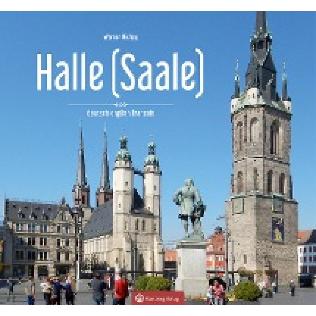 Richey, Werner: Halle (Saale) - Farbbildband