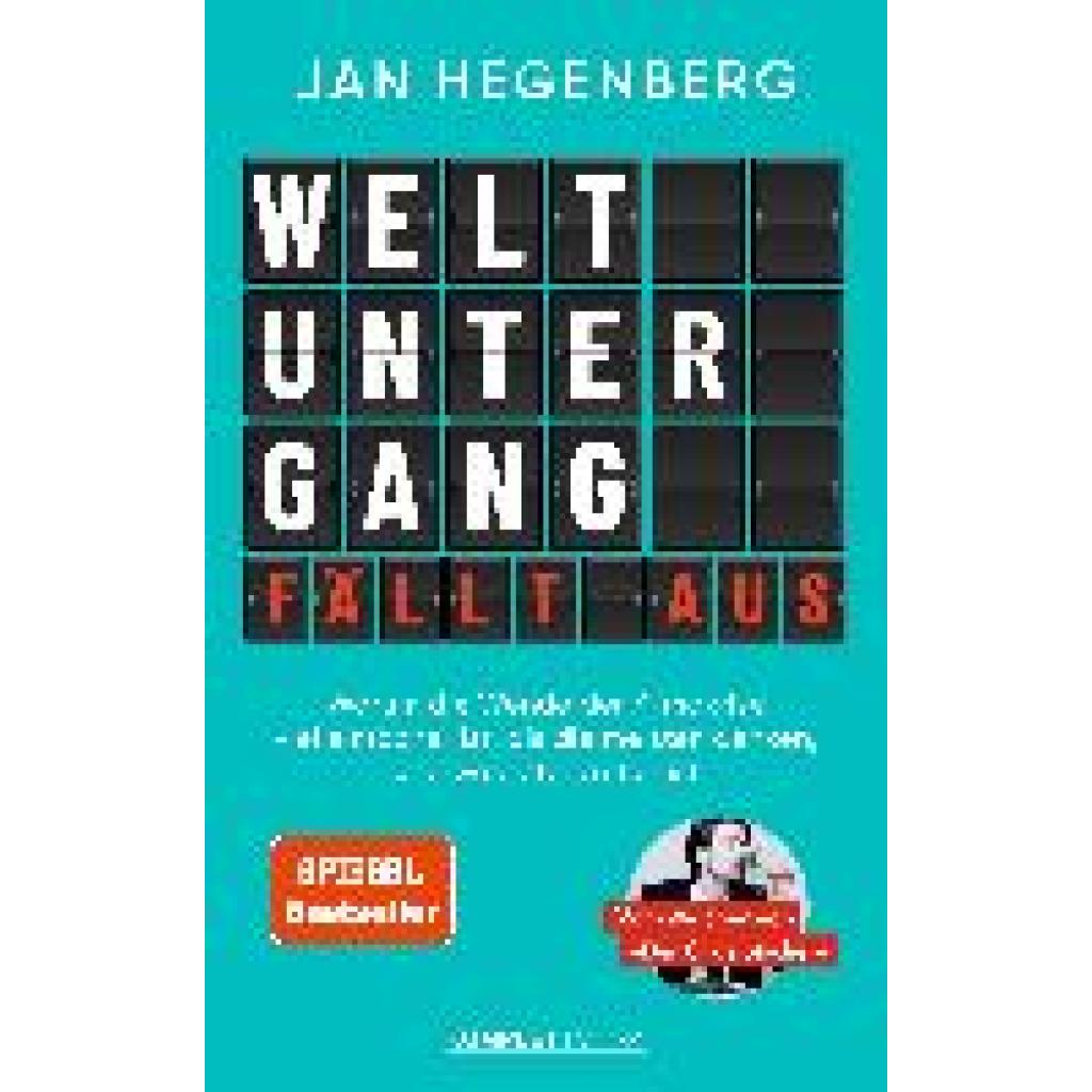 Weltuntergang fällt aus! (SPIEGEL-Bestseller) (Hegenberg, Jan)