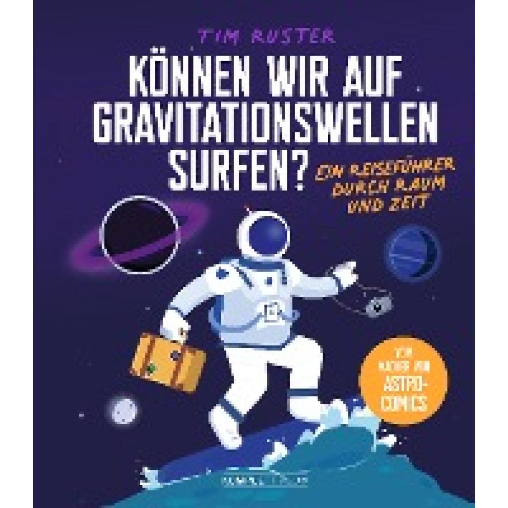 9783831205783 - Können wir auf Gravitationswellen surfen? - Tim Ruster Gebunden 9783831205783 - Können wir auf Gravitationswellen surfen? - Tim Ruster Gebunden