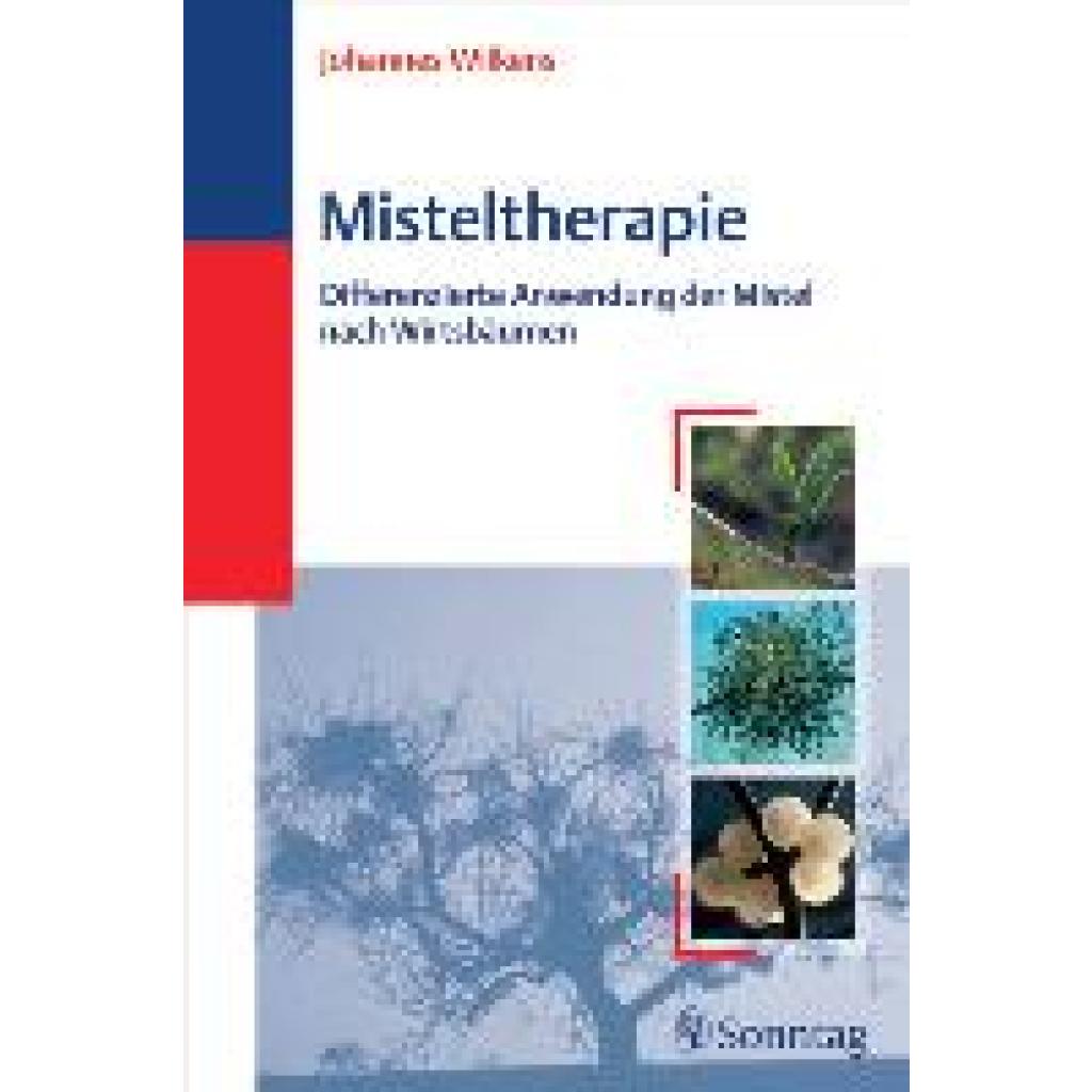 9783830491415 - Misteltherapie - Johannes Wilkens Kartoniert (TB) 9783830491415 - Misteltherapie - Johannes Wilkens Kartoniert (TB)