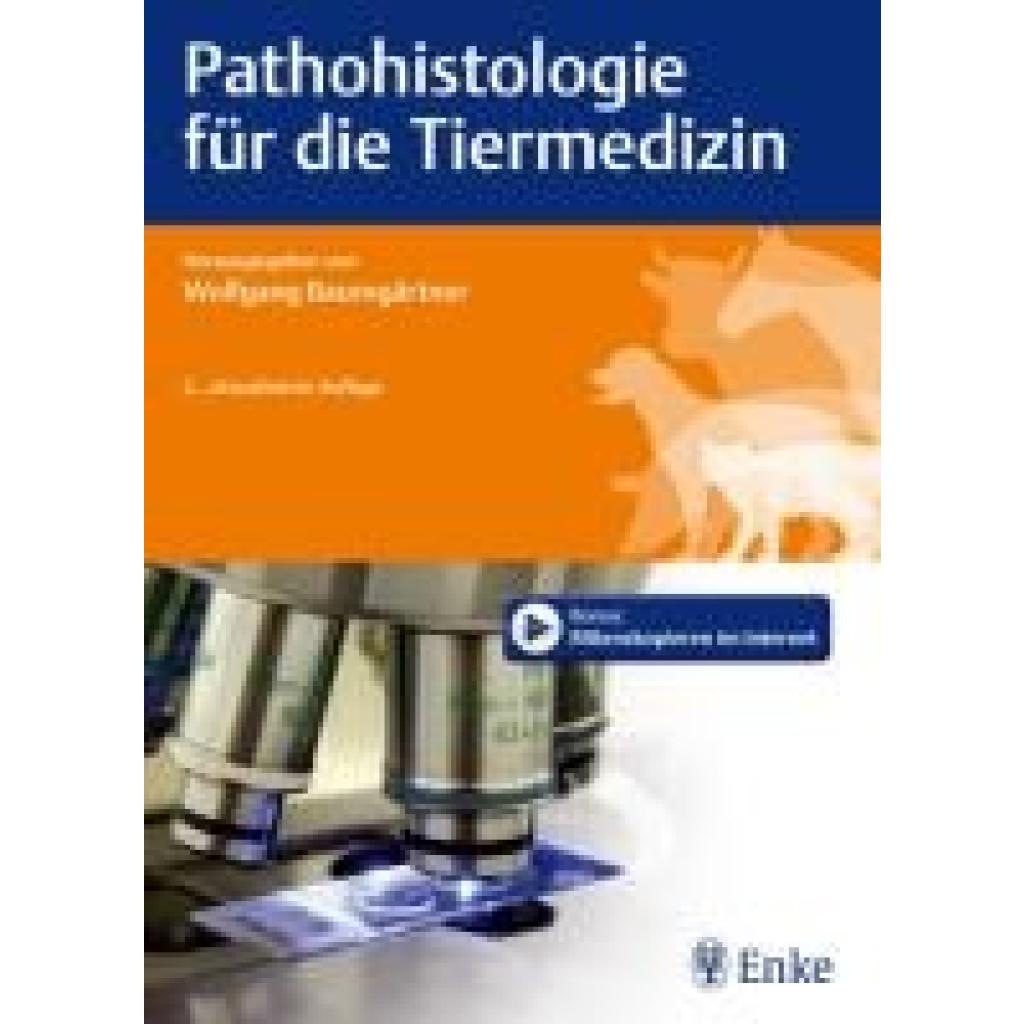 Pathohistologie für die Tiermedizin (Baumgärtner, Wolfgang)