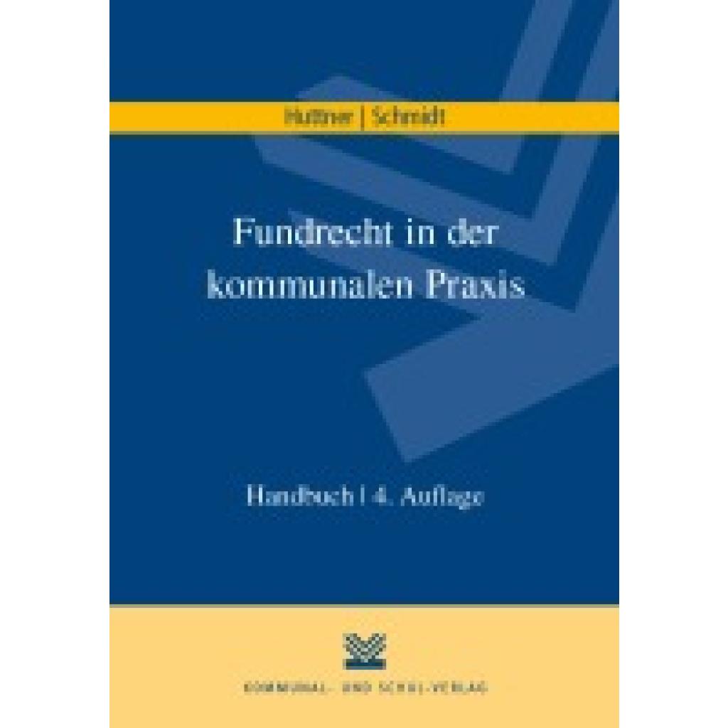 9783829316019 - Fundrecht in der kommunalen Praxis - Georg Huttner Uwe Schmidt Kartoniert (TB) 9783829316019 - Fundrecht in der kommunalen Praxis - Georg Huttner Uwe Schmidt Kartoniert (TB)
