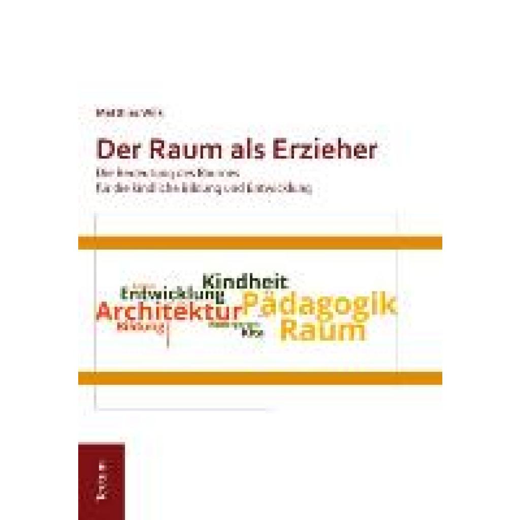 9783828838604 - Der Raum als Erzieher - Matthias Wilk Gebunden