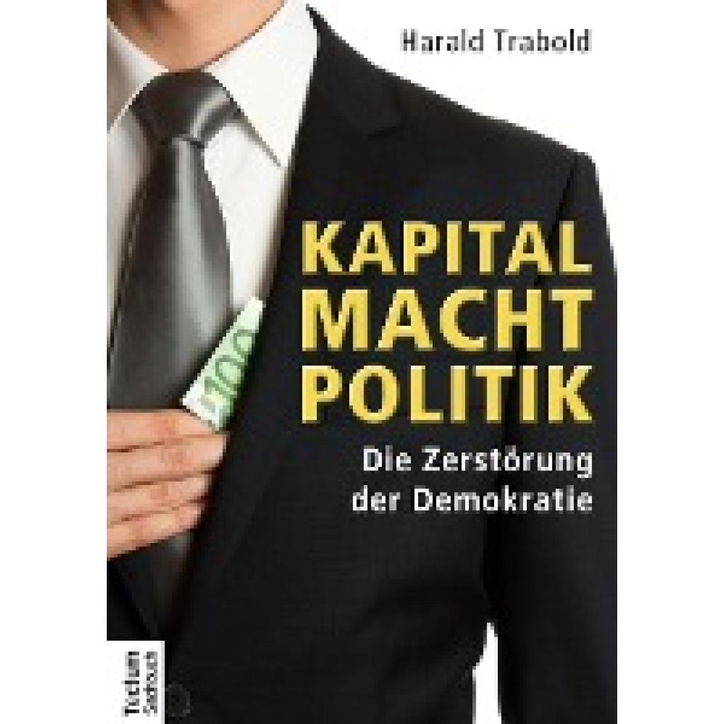 Trabold, Harald: Kapital Macht Politik