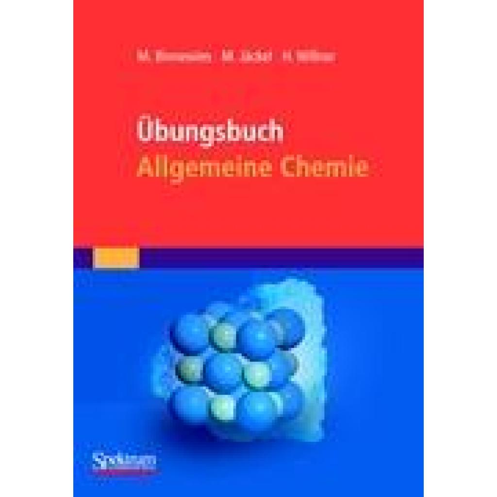9783827418289 - Übungsbuch Allgemeine Chemie - Michael Binnewies Manfred Jäckel Helge Willner Kartoniert (TB) 9783827418289 - Übungsbuch Allgemeine Chemie - Michael Binnewies Manfred Jäckel Helge Willner Kartoniert (TB)