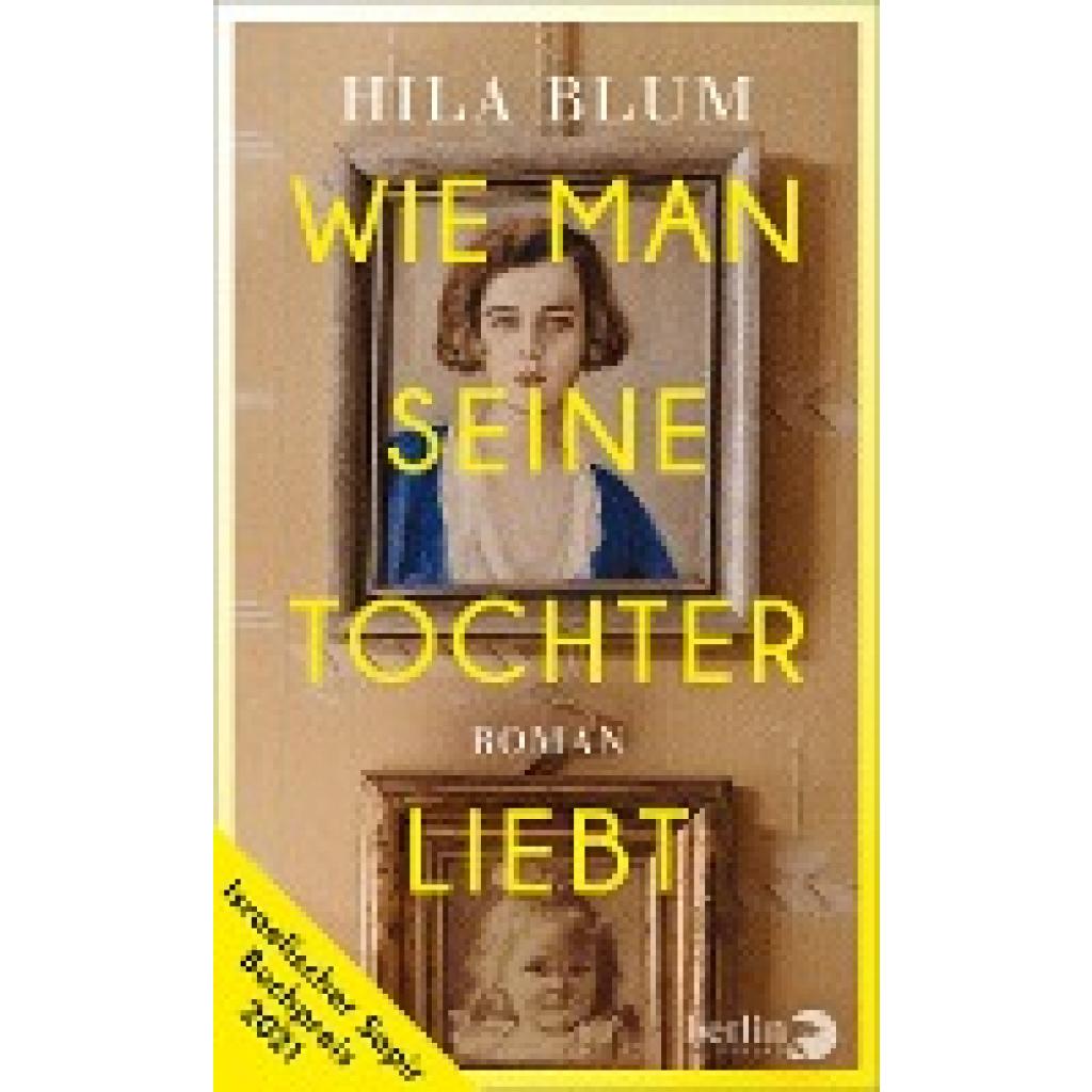 9783827014573 - Wie man seine Tochter liebt - Hila Blum Gebunden 9783827014573 - Wie man seine Tochter liebt - Hila Blum Gebunden