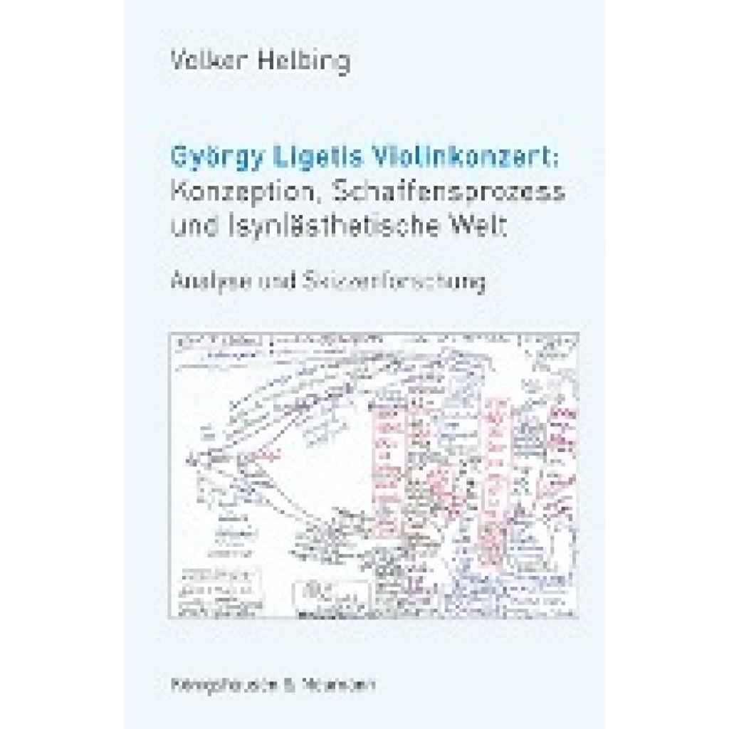 9783826071607 - Helbing Volker György Ligetis Violinkonzert Konzeption Schaffensprozess und (syn)ästhetische Welt 9783826071607 - Helbing Volker György Ligetis Violinkonzert Konzeption Schaffensprozess und (syn)ästhetische Welt