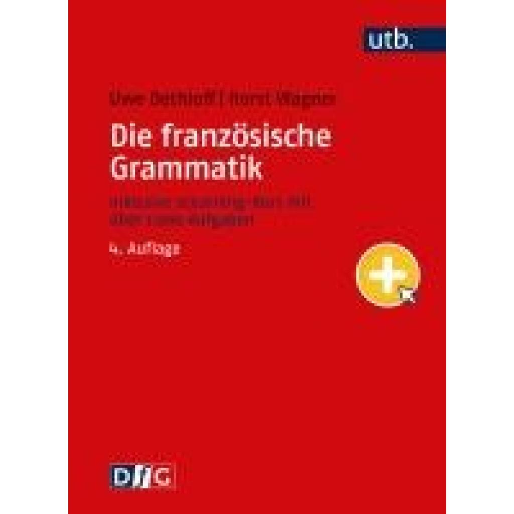 Die französische Grammatik (Dethloff, Uwe~Wagner, Horst)