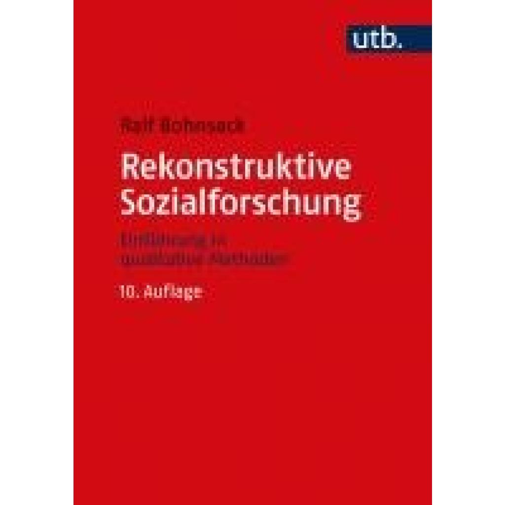 9783825287856 - Rekonstruktive Sozialforschung - Ralf Bohnsack Kartoniert (TB) 9783825287856 - Rekonstruktive Sozialforschung - Ralf Bohnsack Kartoniert (TB)
