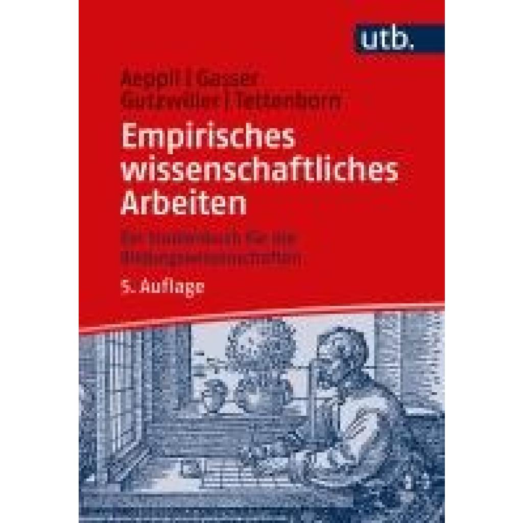 9783825261689 - Empirisches wissenschaftliches Arbeiten - Jürg Aeppli Luciano Gasser Eveline Gutzwiller Annette Tettenborn Schärer Kartoniert (TB)