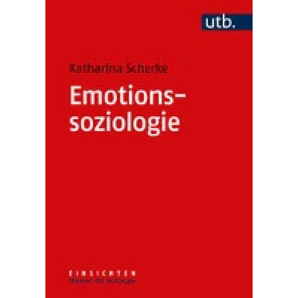 Scherke, Katharina: Emotionssoziologie