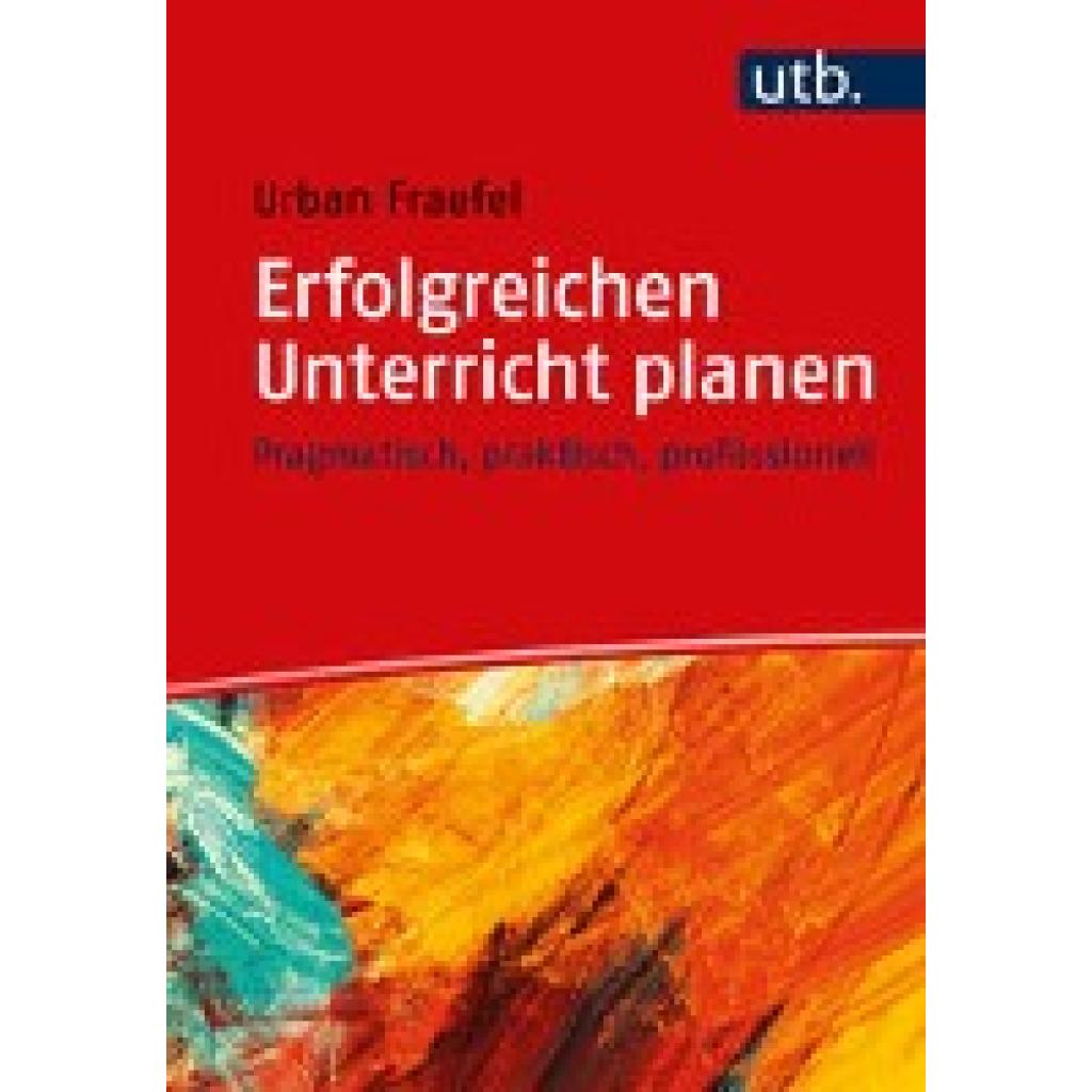 Erfolgreichen Unterricht planen (Fraefel, Urban)
