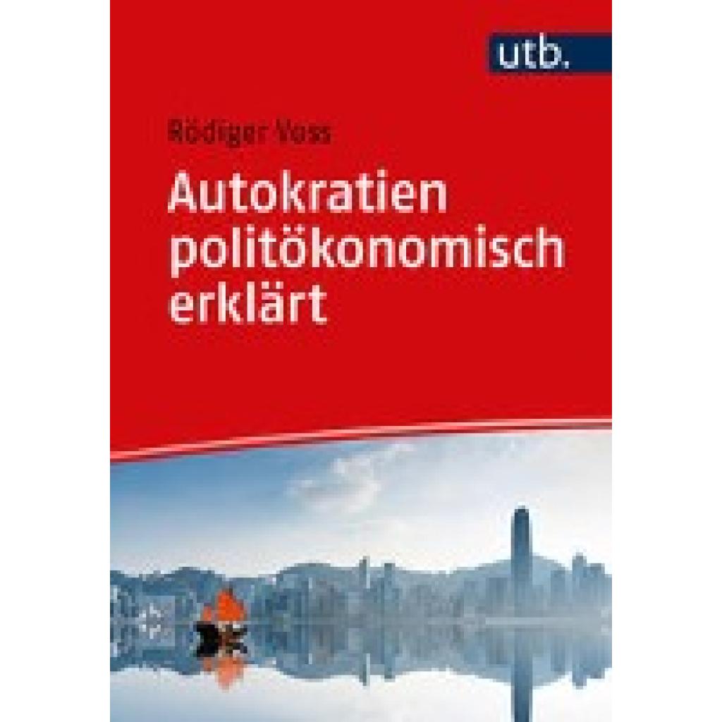 9783825260040 - Autokratien politökonomisch erklärt - Rödiger Voss Taschenbuch