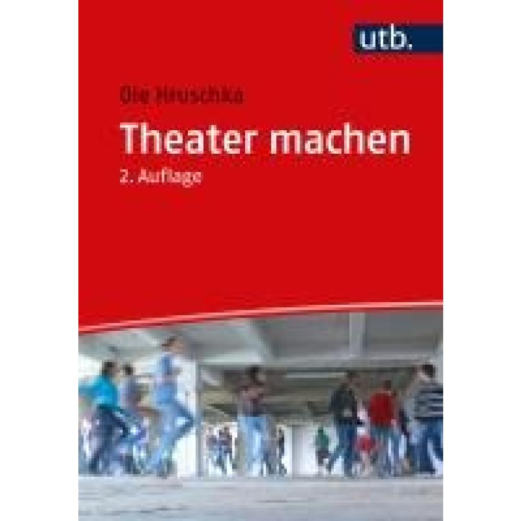 9783825259648 - Theater machen - Ole Hruschka Taschenbuch