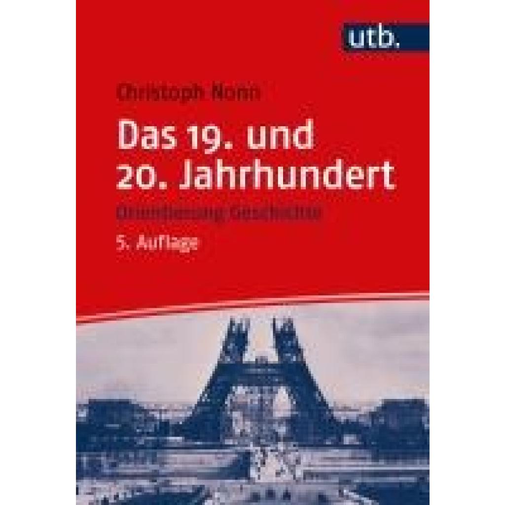 Das 19. und 20. Jahrhundert (Nonn, Christoph)