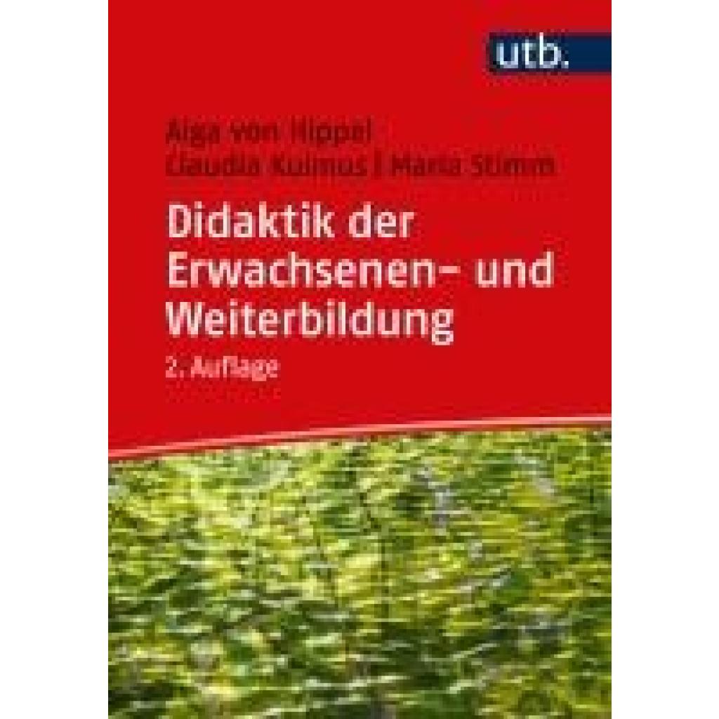 Didaktik der Erwachsenen- und Weiterbildung (Hippel, Aiga von~Kulmus, Claudia~Stimm, Maria)