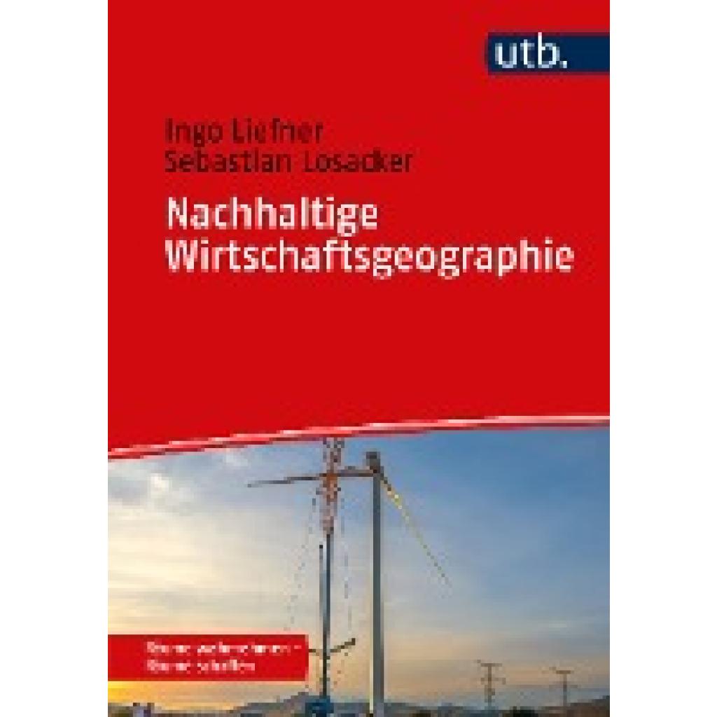 9783825258863 - Räume wahrnehmen - Räume schaffen Nachhaltige Wirtschaftsgeographie - Ingo Liefner Sebastian Losacker Taschenbuch 9783825258863 - Räume wahrnehmen - Räume schaffen Nachhaltige Wirtschaftsgeographie - Ingo Liefner Sebastian Losacker Taschenbuch