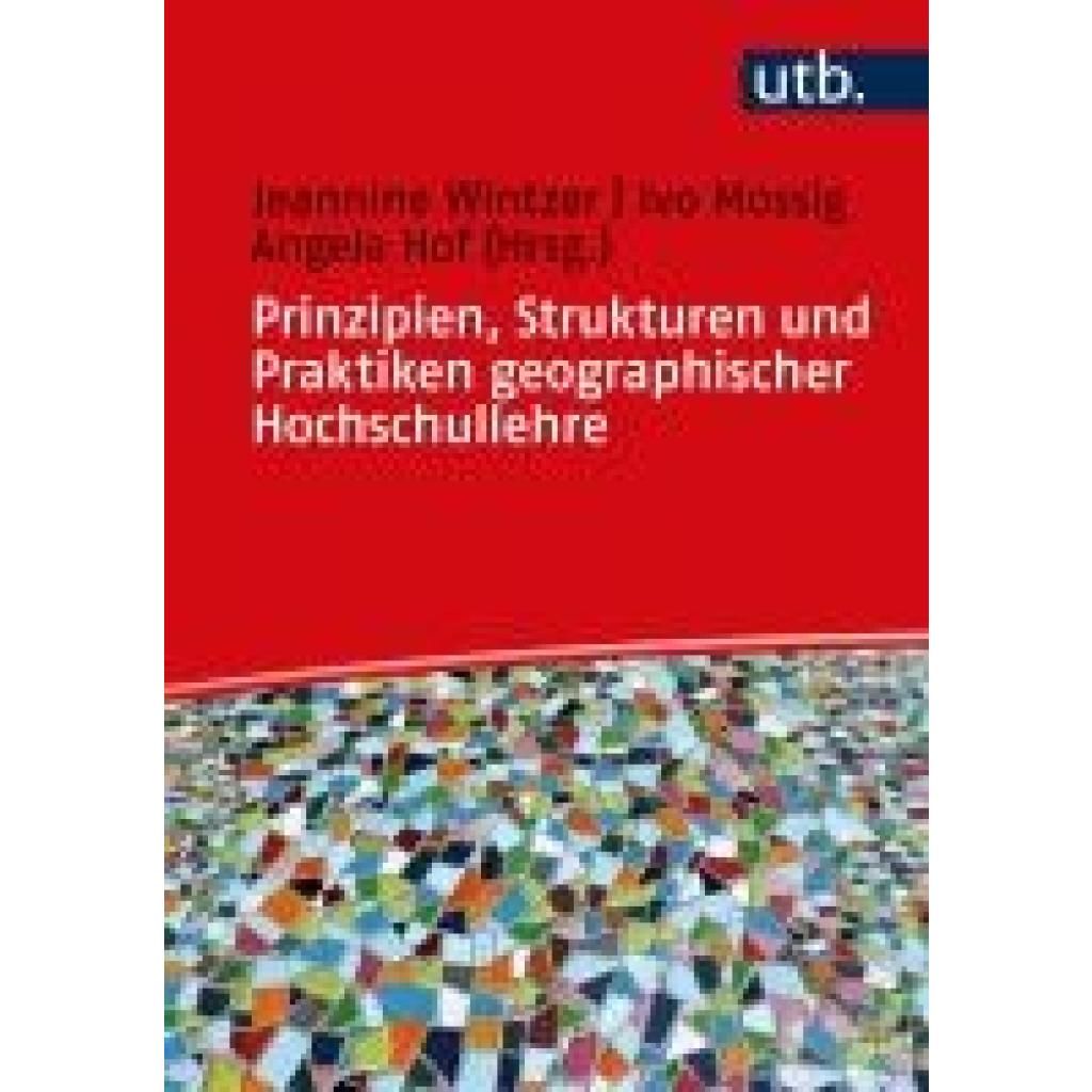 Prinzipien, Strukturen und Praktiken geographischer Hochschullehre