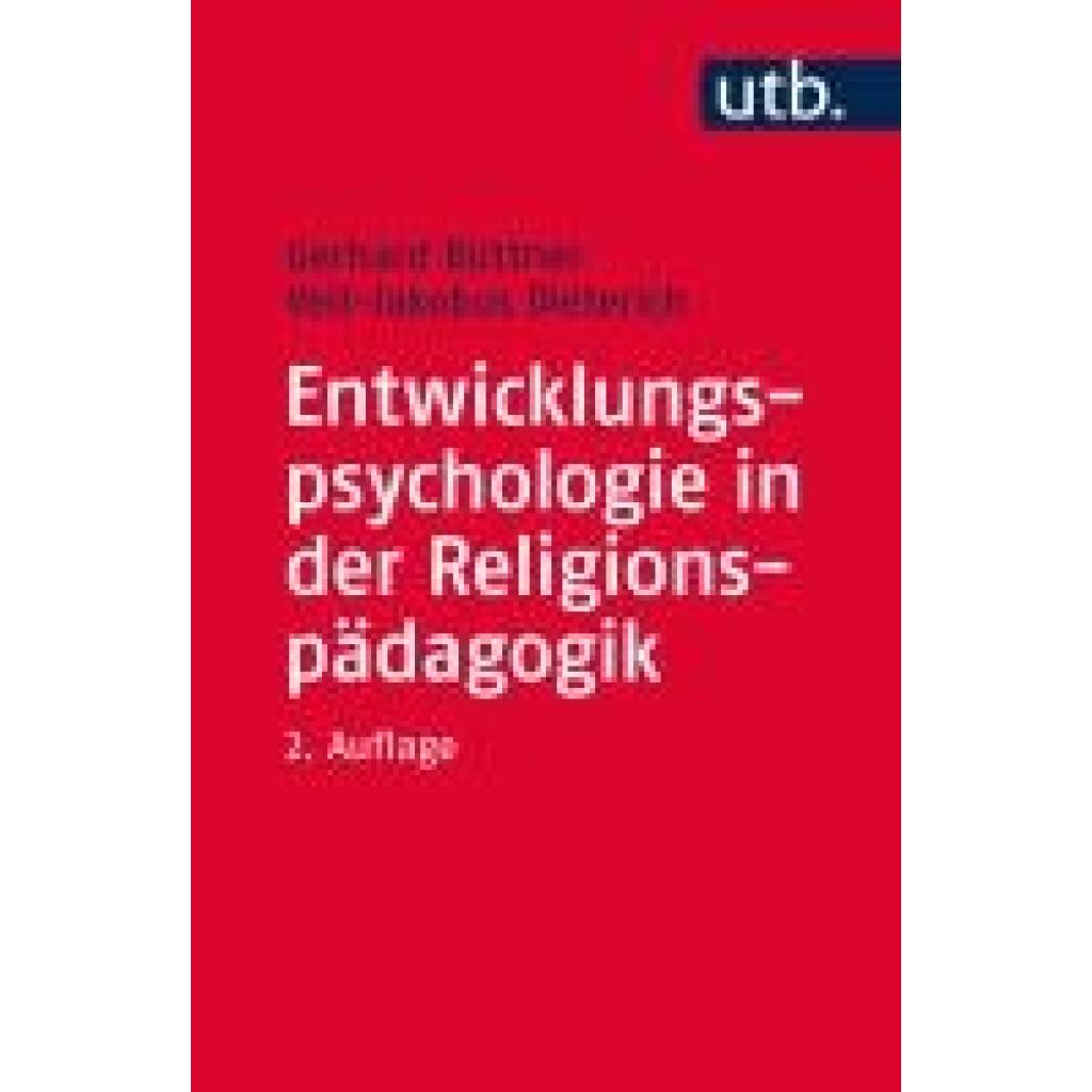 9783825246921 - Entwicklungspsychologie in der Religionspädagogik - Gerhard Büttner Veit-Jakobus Dieterich Taschenbuch