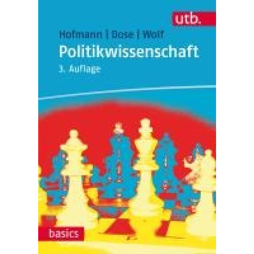 9783825244668 - Politikwissenschaft - Wilhelm Hofmann Nicolai Dose Dieter Wolf Kartoniert (TB) 9783825244668 - Politikwissenschaft - Wilhelm Hofmann Nicolai Dose Dieter Wolf Kartoniert (TB)