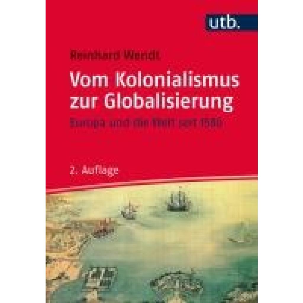 Vom Kolonialismus zur Globalisierung (Wendt, Reinhard)