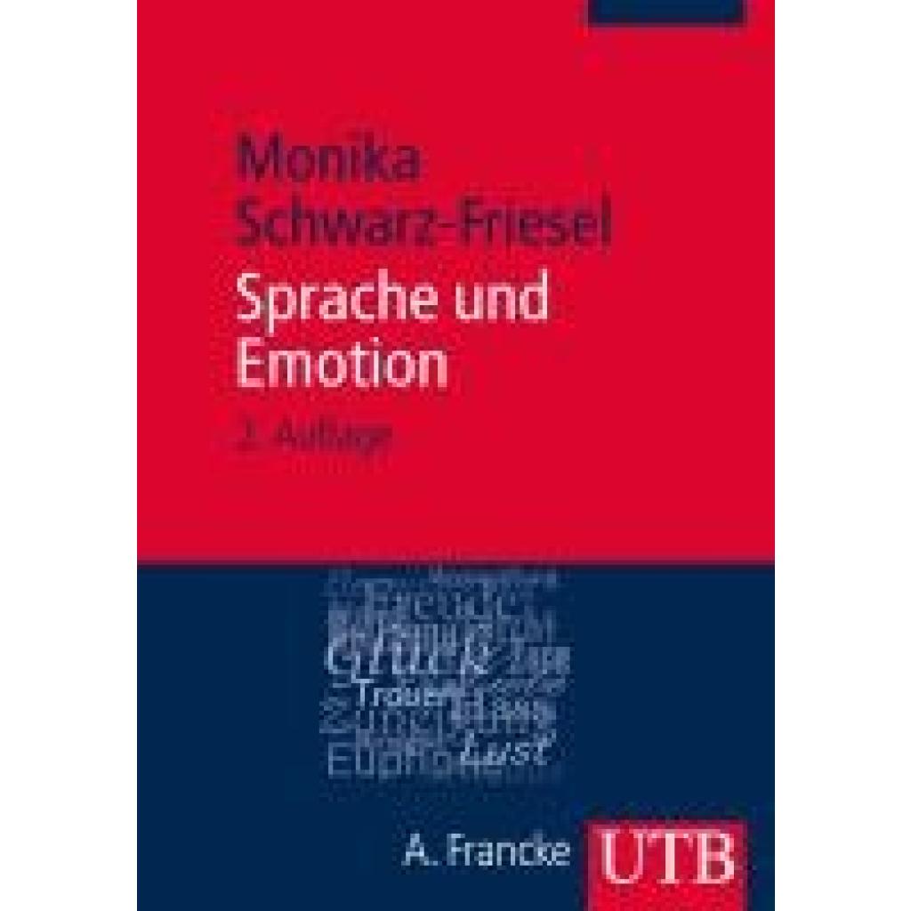 Schwarz-Friesel, Monika: Sprache und Emotion