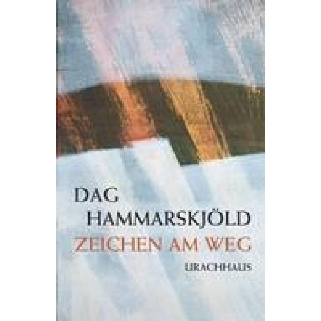 Zeichen am Weg (Hammarskjöld, Dag)
