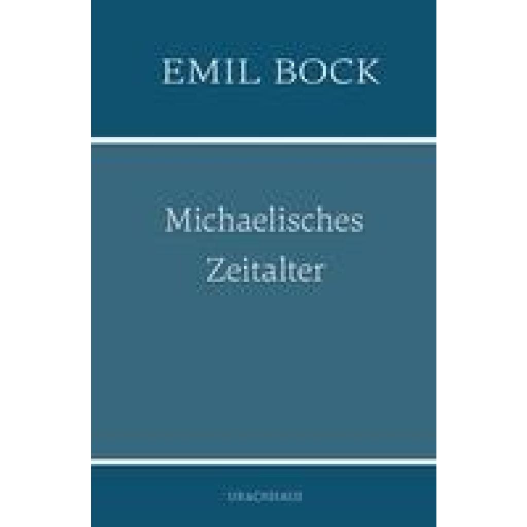 9783825153625 - Michaelisches Zeitalter - Emil Bock Kartoniert (TB)