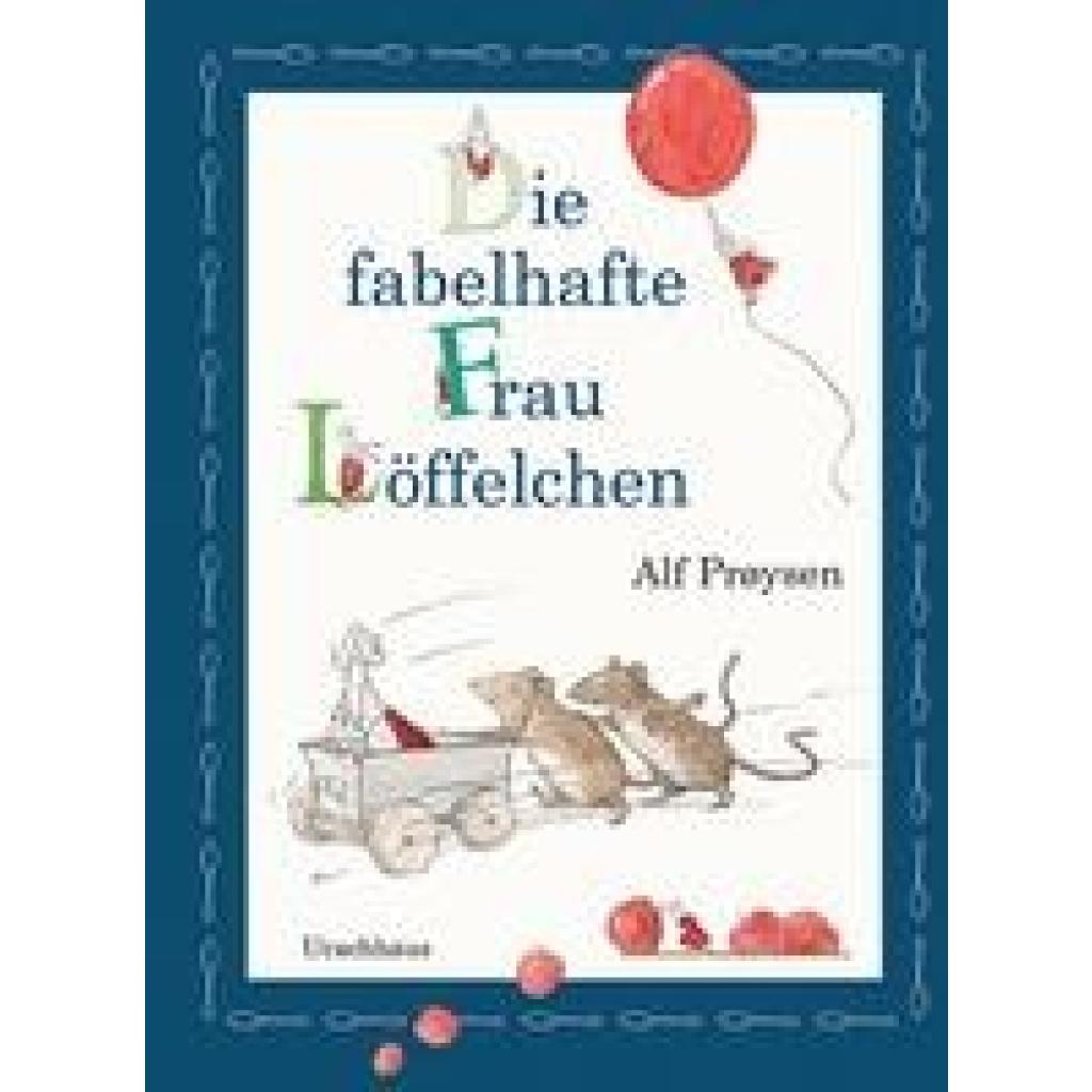 9783825151867 - Die fabelhafte Frau Löffelchen - Alf Proysen Alf Prøysen Gebunden 9783825151867 - Die fabelhafte Frau Löffelchen - Alf Proysen Alf Prøysen Gebunden