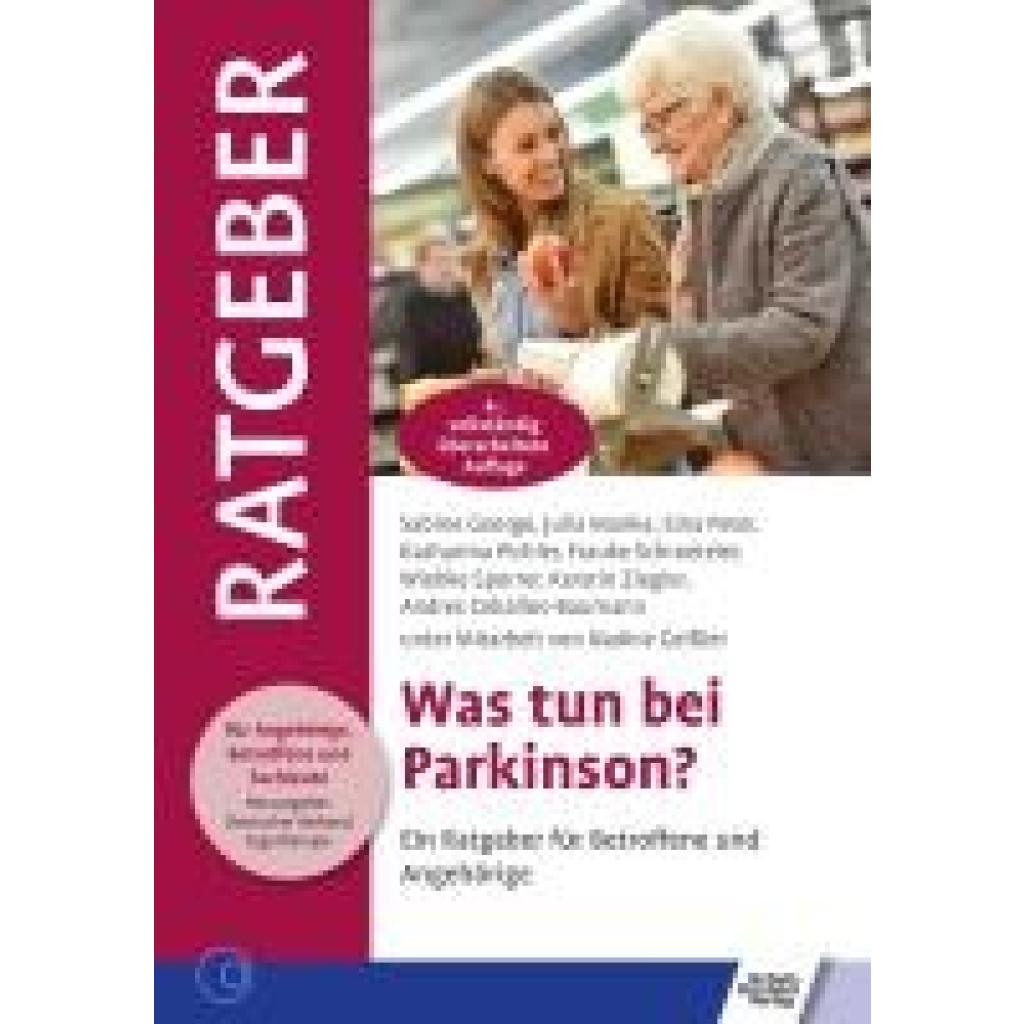 9783824813230 - Ratgeber für Angehörige Betroffene und Fachleute Was tun bei Parkinson? - Sabine George Julia Manke Sina Peter Katharina Pichler Frauke Schroeteler Wiebke Sporrer Kerstin Ziegler Andreas Ceballos-Bauman Kartoniert (TB) 9783824813230 - Ratgeber für Angehörige Betroffene und Fachleute Was tun bei Parkinson? - Sabine George Julia Manke Sina Peter Katharina Pichler Frauke Schroeteler Wiebke Sporrer Kerstin Ziegler Andreas Ceballos-Bauman Kartoniert (TB)