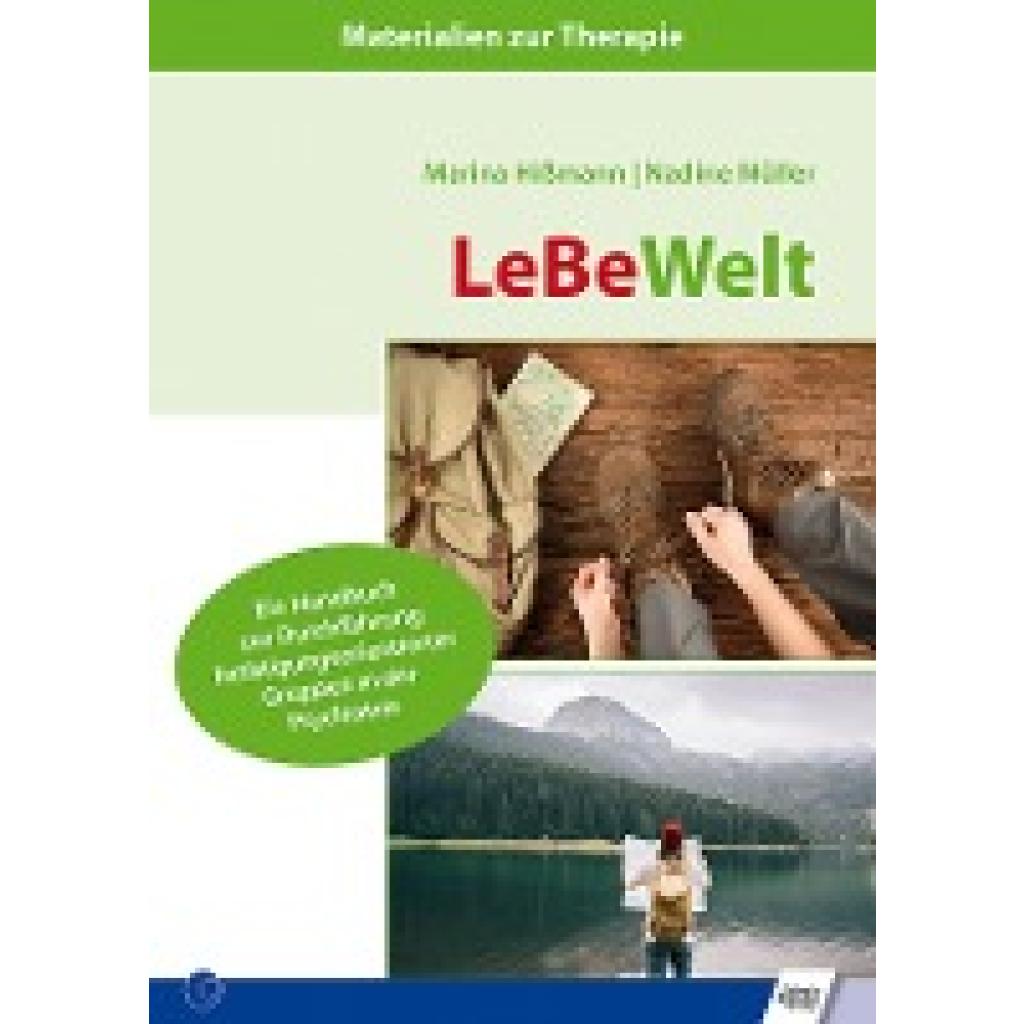 9783824812455 - Materialien zur Therapie LeBeWelt - Marina Hißmann Nadine Müller Kartoniert (TB) 9783824812455 - Materialien zur Therapie LeBeWelt - Marina Hißmann Nadine Müller Kartoniert (TB)