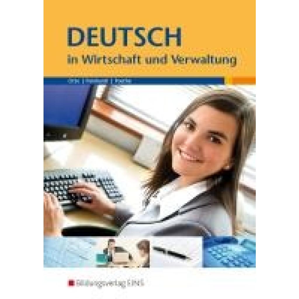 9783823773535 - Deutsch in Wirtschaft und Verwaltung Lehrbuch - Gisela Otto Angelika Peinhardt Hannelore Poethe Kartoniert (TB) 9783823773535 - Deutsch in Wirtschaft und Verwaltung Lehrbuch - Gisela Otto Angelika Peinhardt Hannelore Poethe Kartoniert (TB)