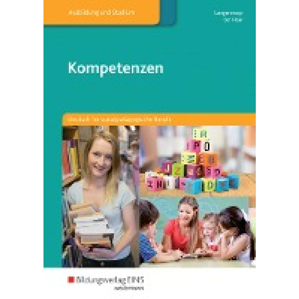 9783823766162 - Langenmayr Margret Kompetenzen Deutsch für sozialpädagogische Berufe Schülerband 9783823766162 - Langenmayr Margret Kompetenzen Deutsch für sozialpädagogische Berufe Schülerband