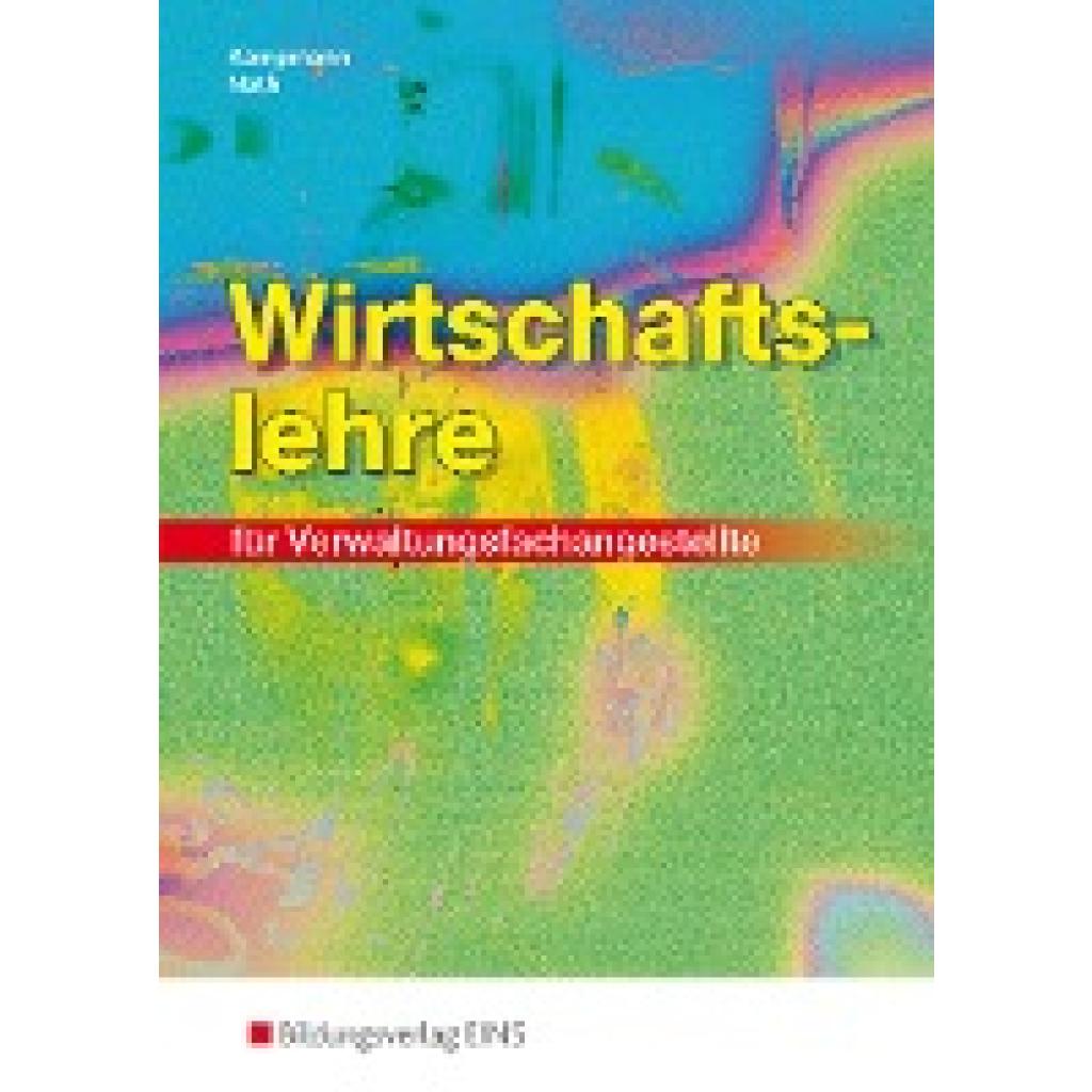 9783823758402 - Wirtschaftslehre für Verwaltungsfachangestellte - Friedrich Kampmann Günther E Nath Kartoniert (TB) 9783823758402 - Wirtschaftslehre für Verwaltungsfachangestellte - Friedrich Kampmann Günther E Nath Kartoniert (TB)