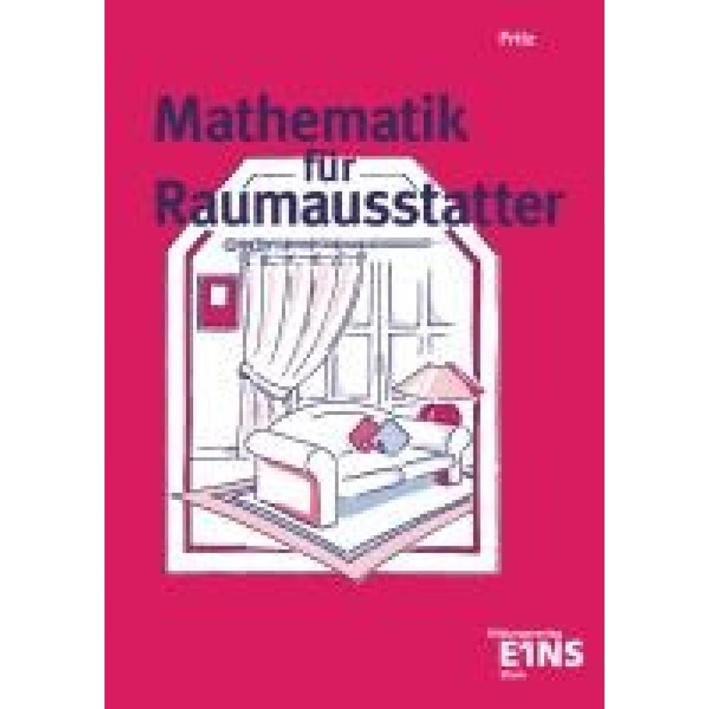 9783823740513 - Mathematik für Raumausstatter - Walter Fritz Kartoniert (TB) 9783823740513 - Mathematik für Raumausstatter - Walter Fritz Kartoniert (TB)