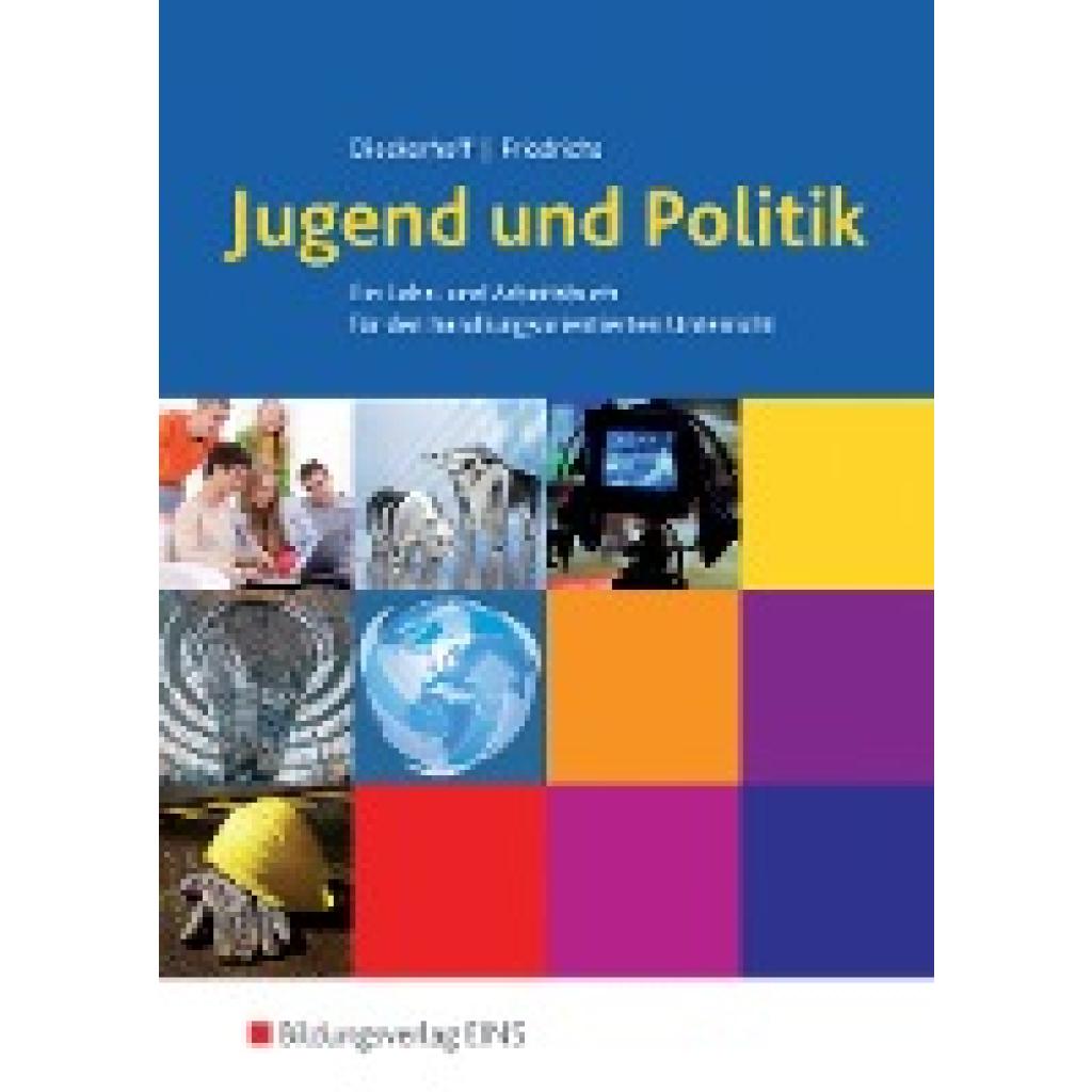 9783823701699 - Jugend und Politik - Ausgabe für Niedersachsen - Willi Dieckerhoff Karl Friedrichs Kartoniert (TB) 9783823701699 - Jugend und Politik - Ausgabe für Niedersachsen - Willi Dieckerhoff Karl Friedrichs Kartoniert (TB)