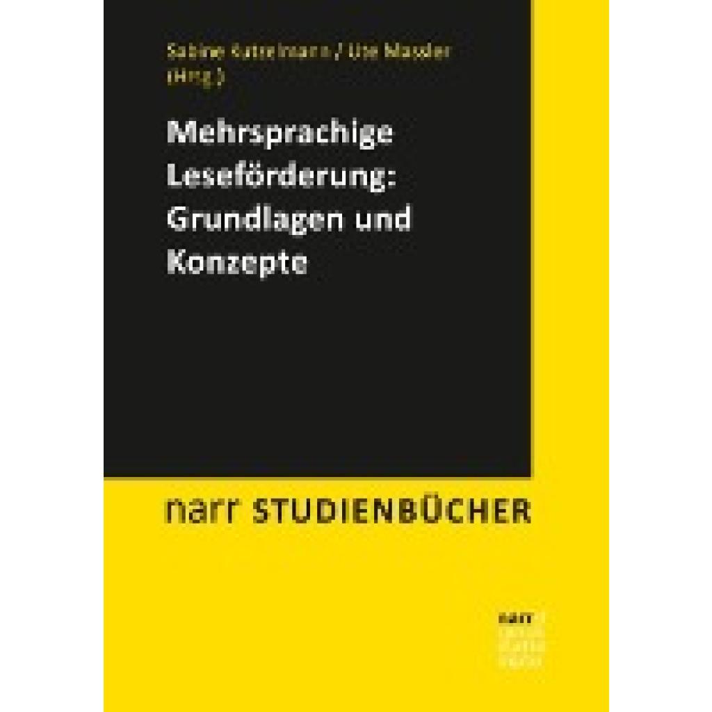 9783823381211 - narr STUDIENBÜCHER Mehrsprachige Leseförderung Grundlagen und Konzepte Kartoniert (TB) 9783823381211 - narr STUDIENBÜCHER Mehrsprachige Leseförderung Grundlagen und Konzepte Kartoniert (TB)