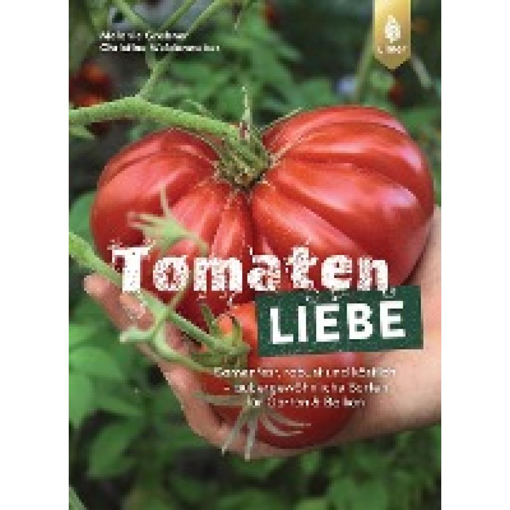 Tomatenliebe (Grabner, Melanie~Weidenweber, Christine)