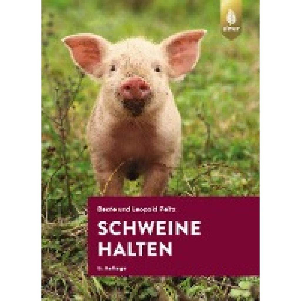 Schweine halten (Beate und Leopold Peitz)