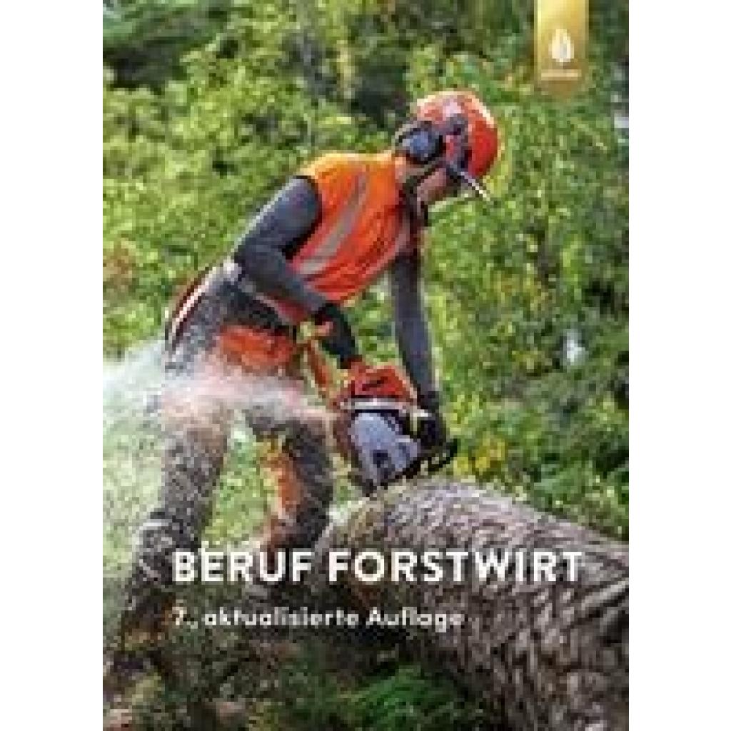 Beruf Forstwirt (Morat, Joachim)