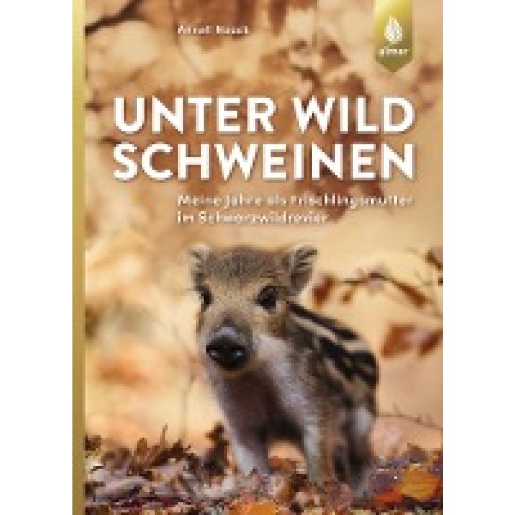 Unter Wildschweinen (Noack, Anneli)