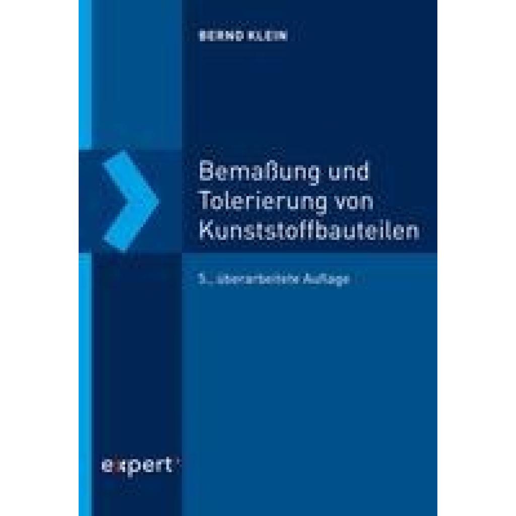9783816935131 - Bemaßung und Tolerierung von Kunststoffbauteilen - Bernd Klein Kartoniert (TB) 9783816935131 - Bemaßung und Tolerierung von Kunststoffbauteilen - Bernd Klein Kartoniert (TB)