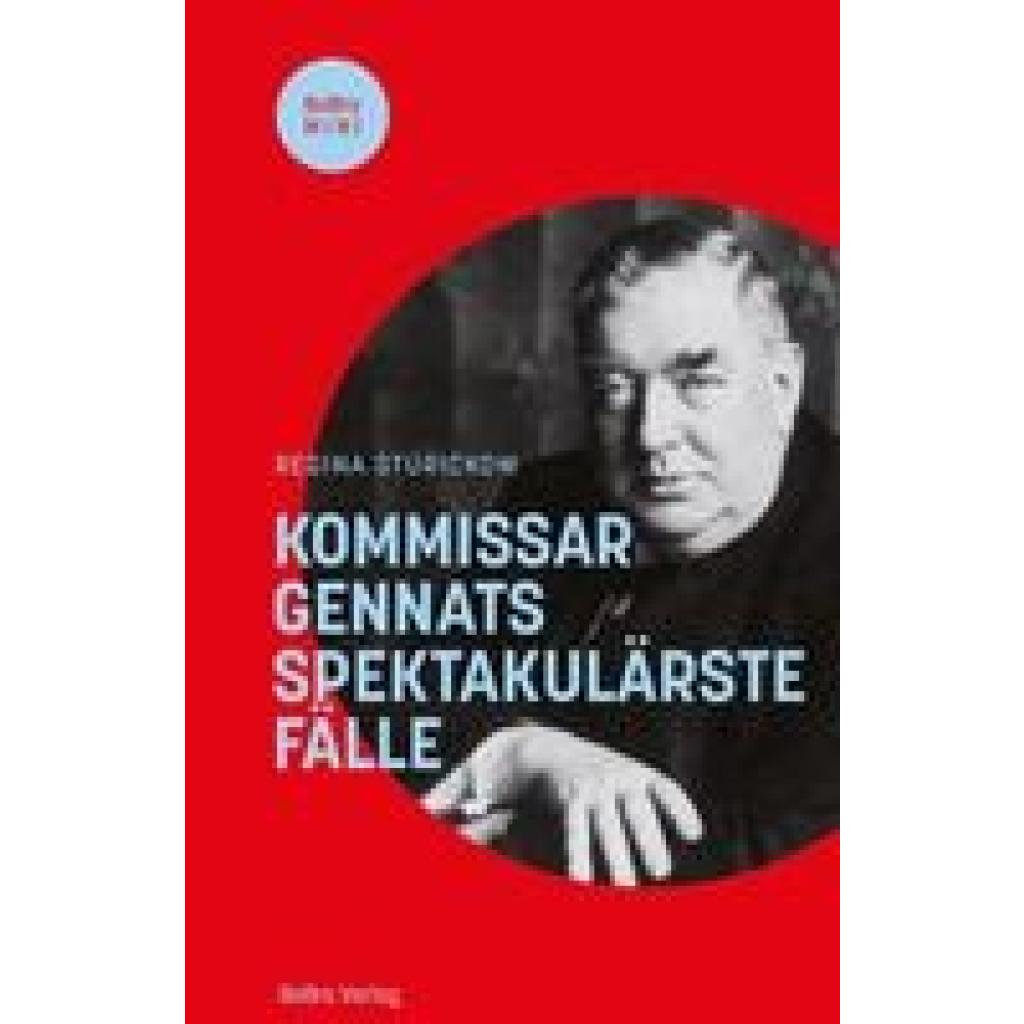9783814802862 - Kommissar Gennats spektakulärste Fälle - Regina Stürickow Gebunden 9783814802862 - Kommissar Gennats spektakulärste Fälle - Regina Stürickow Gebunden