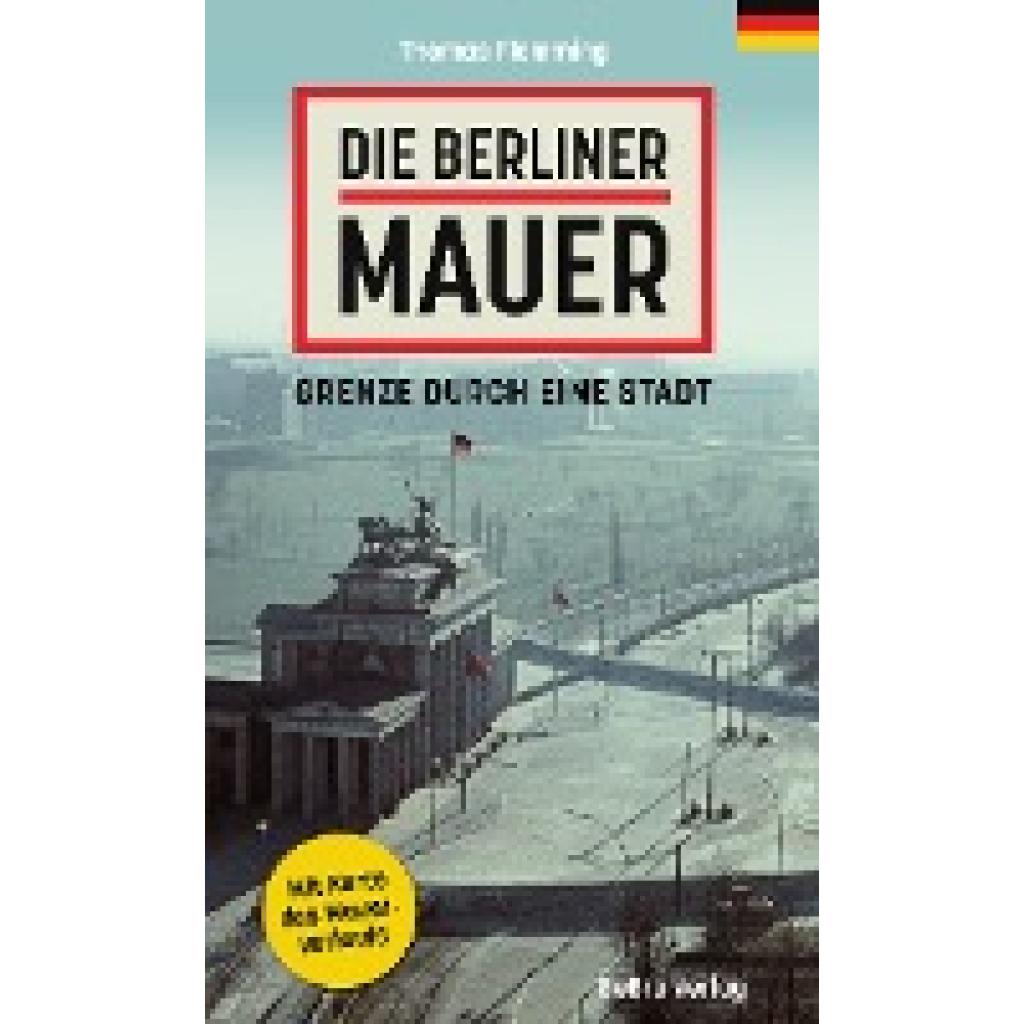 9783814802718 - Die Berliner Mauer - Thomas Flemming Kartoniert (TB)