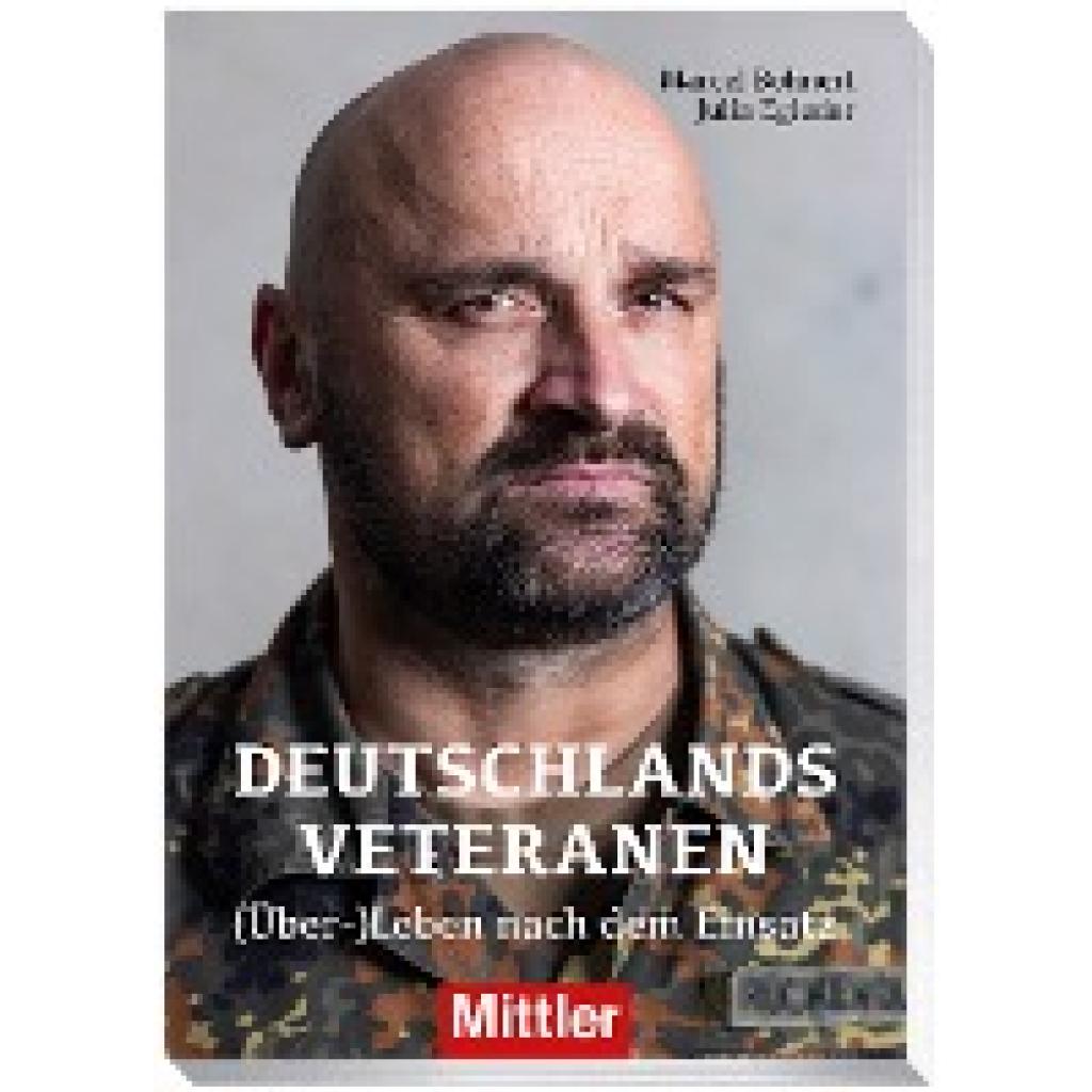 Deutschlands Veteranen - (Über)leben nach dem Einsatz (Egleder, Julia~Bohnert, Marcel)