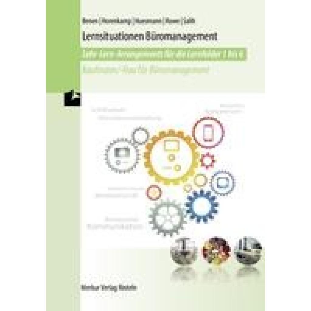 9783812016810 - Lernsituationen Büromanagement - Manfred Huesmann Dieter Benen Annette Ruwe Ralf Salih Vanessa Horenkamp Kartoniert (TB) 9783812016810 - Lernsituationen Büromanagement - Manfred Huesmann Dieter Benen Annette Ruwe Ralf Salih Vanessa Horenkamp Kartoniert (TB)