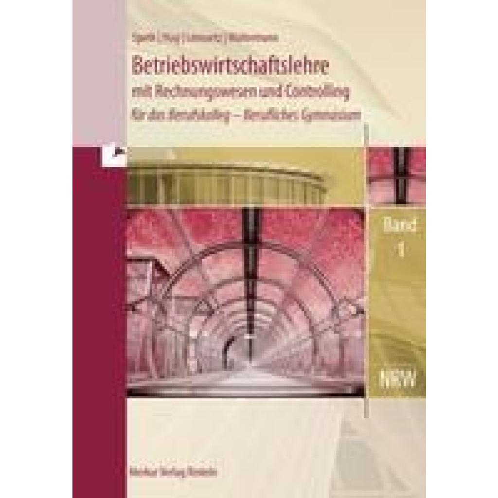 9783812005753 - Hermann Speth - GEBRAUCHT BWL mit Rechnungswesen für das Berufskolleg Gymnasiale Oberstufe 1 Nordrhein-Westfalen Berufliches Gymnasium Jahrgangsstufe 11 - Preis vom 20112023 060846 h 9783812005753 - Hermann Speth - GEBRAUCHT BWL mit Rechnungswesen für das Berufskolleg Gymnasiale Oberstufe 1 Nordrhein-Westfalen Berufliches Gymnasium Jahrgangsstufe 11 - Preis vom 20112023 060846 h