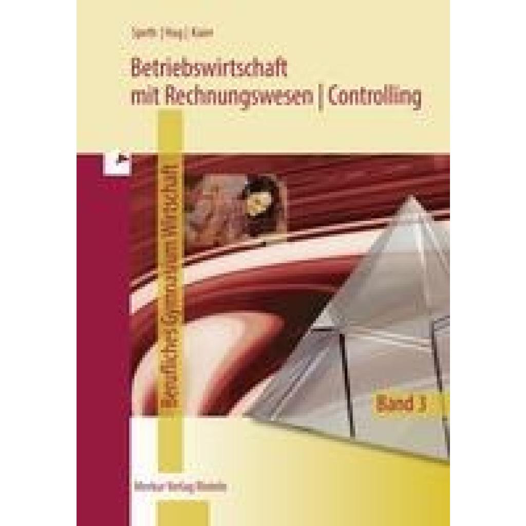 9783812005401 - Speth Hermann Betriebswirtschaft mit Rechnungswesen Controlling - für das Fachgymnasium Wirtschaft - Niedersachsen Band 3