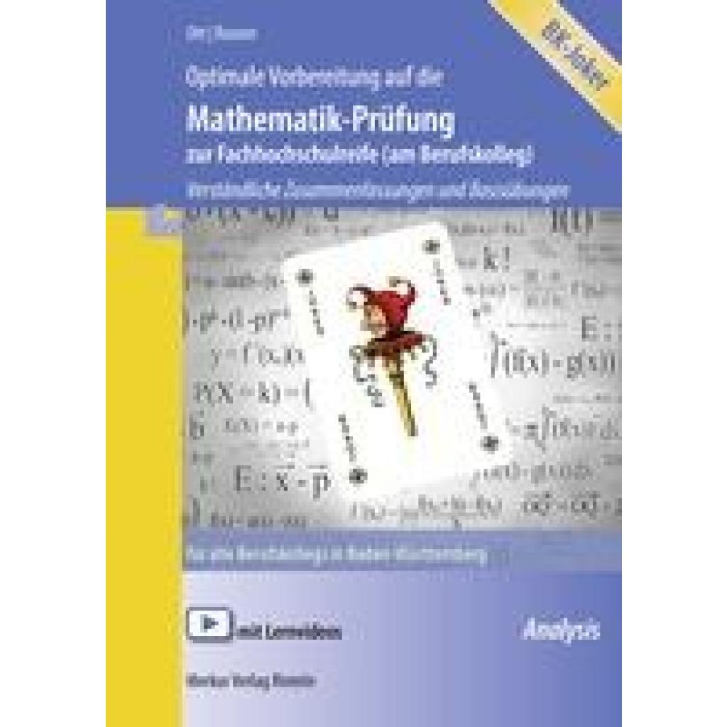 Rosner, Stefan: Optimale Vorbereitung auf die Mathematik-Prüfung zur Fachhochschulreife (am Berufskolleg). Baden-Württem